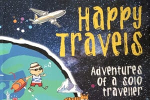 Happy Travels – Adventures of a Solo Traveller by Stewart Noble